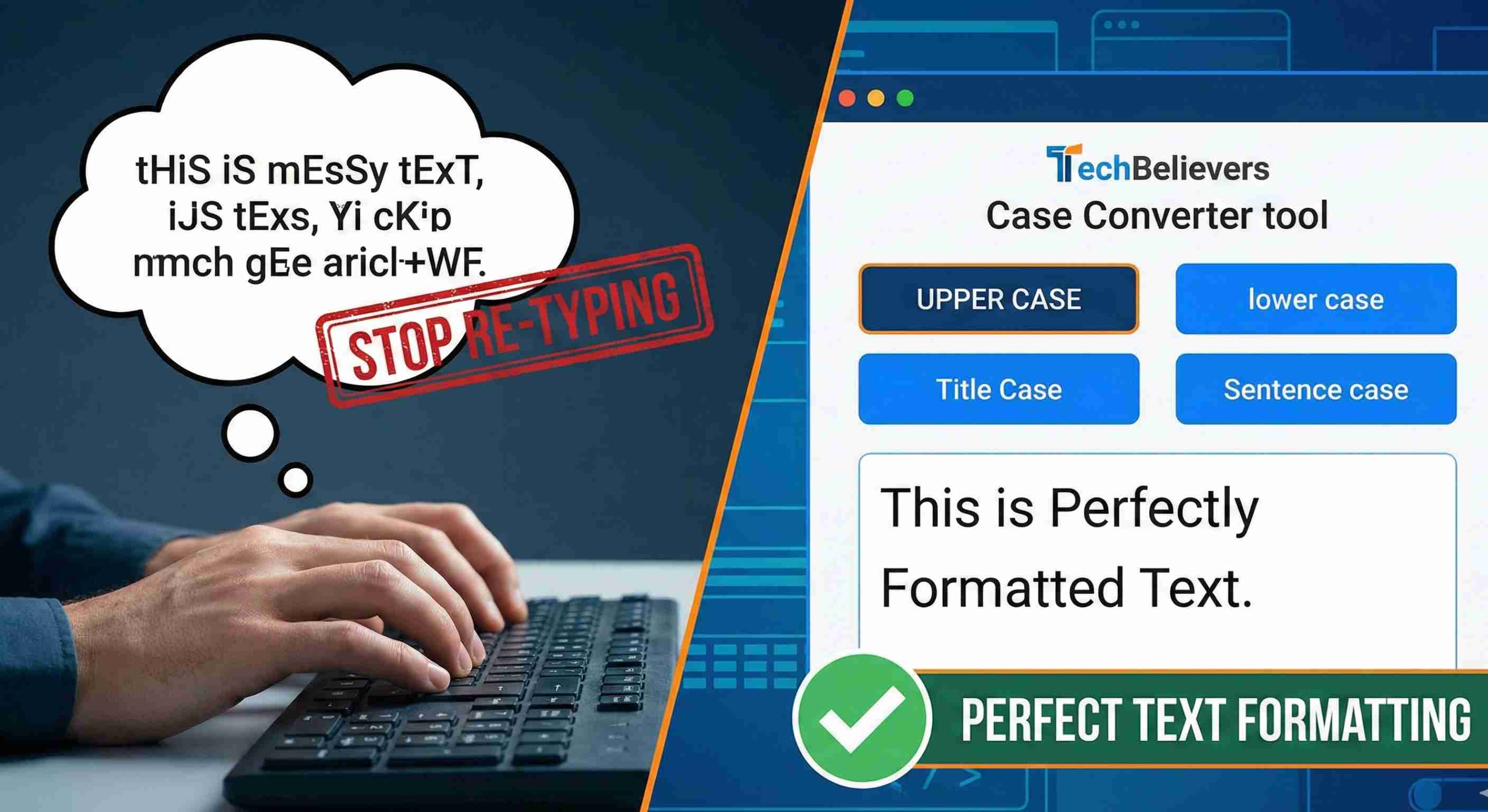 Stop Re‑Typing: Use the Case Converter for Perfect Text Formatting
